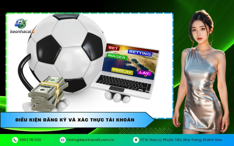 Điều kiện đăng ký và xác thực tài khoản